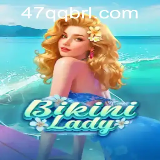 BikiniLady: Aventure-se no Sensacional Mundo de 47QQ